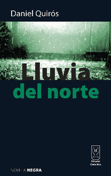 Lluvia del norte.  Daniel Quirs