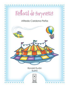 Festival de sorpresas.  Alfredo Cardona Pea