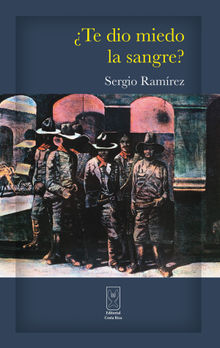 Te dio miedo la sangre?.  Sergio Ramrez