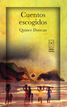 Cuentos escogidos.  Quince Duncan