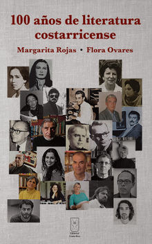 100 aos de literatura costarricense.  Margarita Rojas