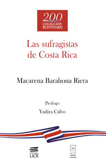 Las sufragistas de Costa Rica.  Macarena Barahona Riera