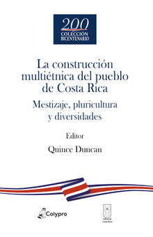 La construccin multitnica del pueblo de Costa Rica.  Quince Duncan