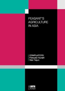 Peasant's agriculture in Asia.  Wen Tiejun