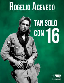 Tan solo con 16.  Rogelio Acevedo Gonzlez