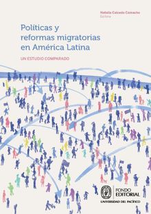 Polticas y reformas migratorias en Amrica Latina.  Natalia Caicedo Camacho