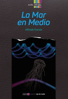 La mar en medio.  Fressia Alfredo