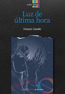 Luz de ltima hora.  Horacio Cavallo