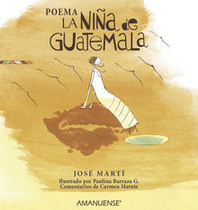 La nia de Guatemala.  Carol Libenson