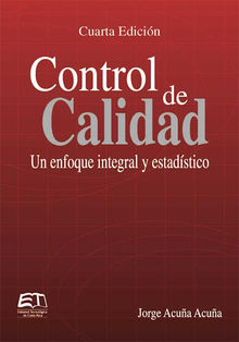 Control de calidad. Un enfoque integral y estadstico.  Jorge Acua Acua