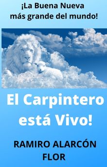 EL CARPINTERO EST VIVO.  RAMIRO ALARCN FLOR