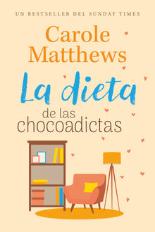 La dieta de las chocoadictas.  Carole Matthews