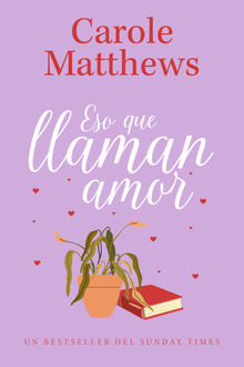 Eso que llaman amor.  Carole Matthews