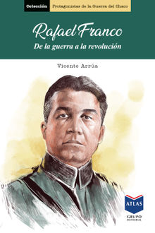 Rafael Franco.  Vicente Arra