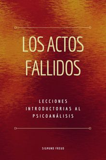 Los Actos Fallidos.  Luis Lopez-Ballesteros