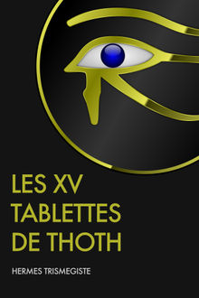 Les XV Tablettes de Thoth.  Edgar Enrique Zapata Guerrero