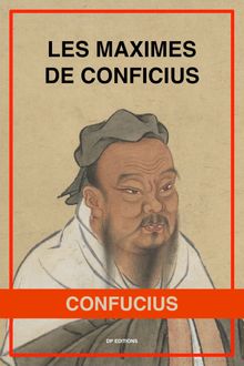 Les Maximes de Confucius.  Confucius