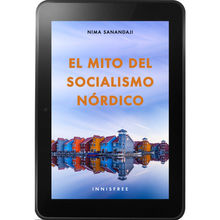 El mito del socialismo nrdico.  Nima Sanandaji