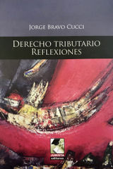 DERECHO TRIBUTARIO. REFLEXIONES