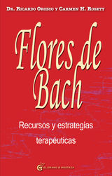 FLORES DE BACH RECURSOS Y ESTRATEGIAS TERAPUTICAS