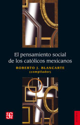 EL PENSAMIENTO SOCIAL DE LOS CATLICOS MEXICANOS