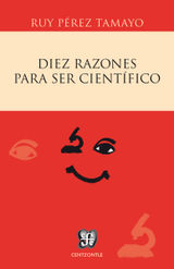 DIEZ RAZONES PARA SER CIENTFICO