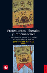 PROTESTANTES, LIBERALES Y FRANCMASONES