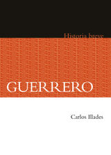 GUERRERO. HISTORIA BREVE