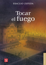 TOCAR EL FUEGO