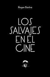 LOS SALVAJES EN EL CINE