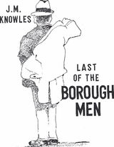 LAST OF THE BOROUGH MEN