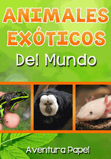 ANIMALES EXTICOS DEL MUNDO