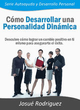 CMO DESARROLLAR UNA PERSONALIDAD DINMICA