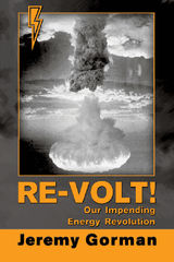 RE-VOLT!~OUR IMPENDING ENERGY REVOLUTION