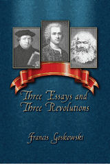 THREE ESSAYS AND THREE REVOLUTIONS