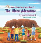 THE ULURU ADVENTURE: WICKY WACKY FARM SERIES BOOK 4