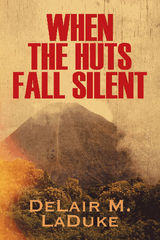 WHEN THE HUTS FALL SILENT