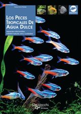 LOS PECES TROPICALES DE AGUA DULCE