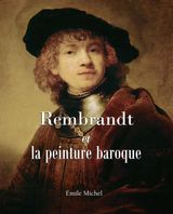 REMBRANDT ET LA PEINTURE BAROQUE