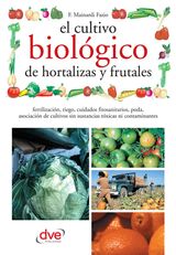 EL CULTIVO BIOLGICO DE HORTALIZAS Y FRUTALES