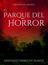 EL PARQUE DEL HORROR