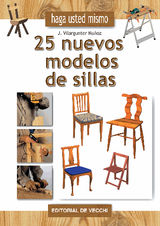 HAGA USTED MISMO 25 NUEVOS MODELOS DE SILLAS