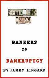 BANKERS TO BANKRUPTCY