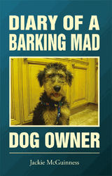 DIARY OF A BARKING MAD DOG OWNER
