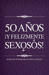 50 AOSY FELIZMENTE SEXOSOS!