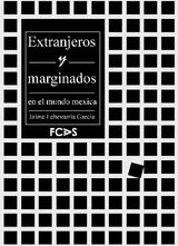 EXTRANJEROS Y MARGINADOS EN EL MUNDO MEXICA