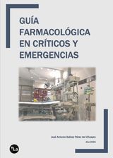 GUI?A FARMACOLO?GICA EN CRI?TICOS Y EMERGENCIAS