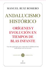 ANDALUCISMO HISTRICO. ORGENES Y EVOLUCIN.