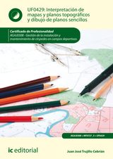 INTERPRETACIN DE MAPAS Y PLANOS TOPOGRFICOS Y DIBUJO DE PLANOS SENCILLOS. AGAJ0308