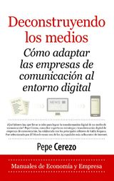 DECONSTRUYENDO LOS MEDIOS